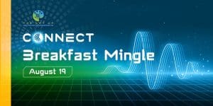 CONNECT Breakfast Mingle August 19