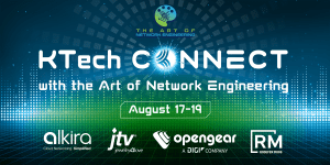 KTech CONNECT with the Art of Network Engineering
